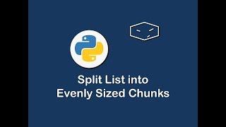 split list into evenly sized chunks in python 