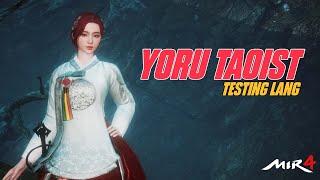 YORU TAOIST TESTING LANG - MIR4