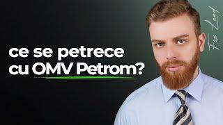 Ce se petrece cu OMV Petrom?