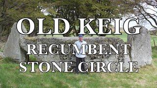 Old Keig Recumbent Stone Circle | Ancient World History | Neolithic Age Scotland | Before Caledonia