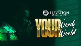 Your Words, Your World | 2nd Service | 22nd June, 2025 | The Elevation Church Broadcast