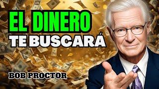  SI ESCUCHAS ESTO TODA LA NOCHE ¡EL DINERO TE BUSCARÁ!  (8 Horas - Bob Proctor)