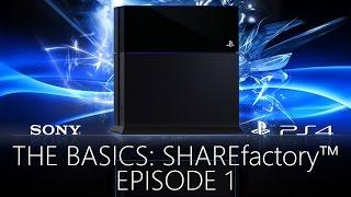 THE BASICS: SHAREfactory (EPISODE 1)