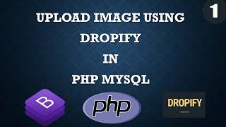 upload image using dropify in php mysql part 1