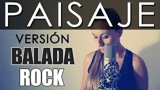 PAISAJE (Franco Simone | Gilda | Vicentico) COVER Versión Balada Rock por GASSANDRA