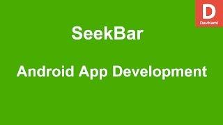 Android SeekBar Example