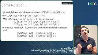 Aaron Roth - Individual Probability, Reference Class Problem, Model Multiplicity, Reconciling Belief