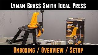 Lyman Brass Smith Ideal Reloading Press: Unboxing, Setup, Overview