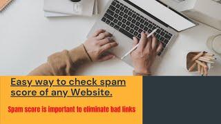 how to know spam score of a website using moz explorer