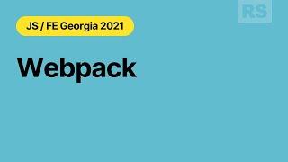 Rolling Scopes School  Georgia. Webpack