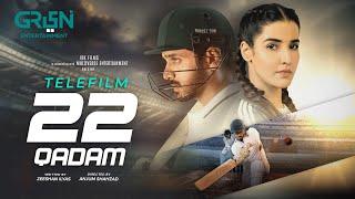 22 Qadam | Telefilm | Women's Empowerment | Wahaj Ali | Hareem Farooq | Green TV Entertainment