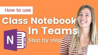 How to Use OneNote Class Notebook in Teams (What, How, Student View, etc.)