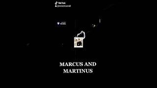 martinus and marcus