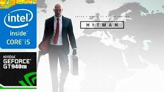 HITMAN (2016) - GeForce 940m 2GB Gaming (Asus R556L)