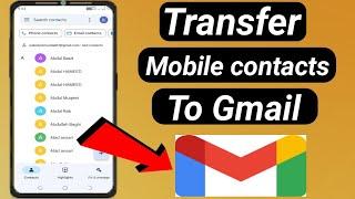 How to transfer Mobile contacts to gmail account //Sync mobile contacts with Gmail