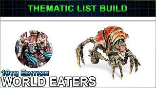 Relentless RAGE - World Eaters Thematic List Build - 10th Edition Warhammer 40k