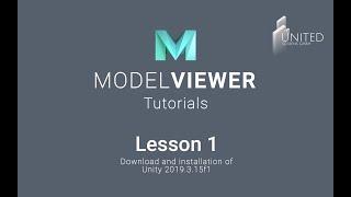 ModelViewer Tutorials - Lesson 1 - Unity installation