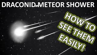 How to See the Draconid Meteor Shower Easily