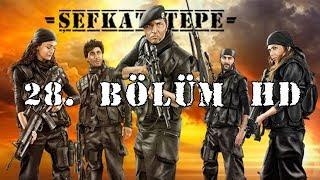 Şefkat Tepe - 28.Bölüm HD