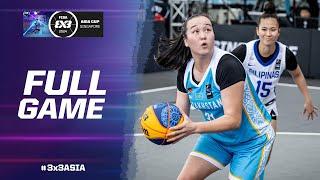 Philippines  vs Kazakhstan  | Women Full Game | FIBA 3x3 Asia Cup 2024 | 3x3 Basketball