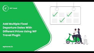 Add multiple fixed departure dates with different prices in WP Travel Plugin? WP Travel Tutorial
