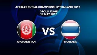 #AFCU20FC THAILAND 2017 - M36 Afghanistan vs Thailand- Highlights