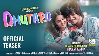 Dhutaro | Official Teaser | Bhavin Bhanushali | Vrajana Pandya | Vandana Gadhavi | Isha Nair