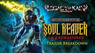 Soul Reaver 1&2 Remastered Trailer Breakdown