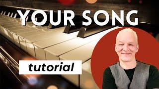 Your Song piano tutorial, Elton John