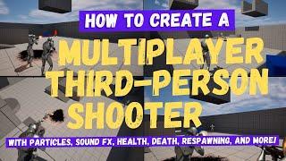 How To Make A Multiplayer Third Person Shooter Game - Unreal Engine 5 Tutorial