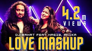 DJ Rahat x Tasnim anika x Hasib - Love Mashup  (2024 Latest Bangla Popular Remix Song)