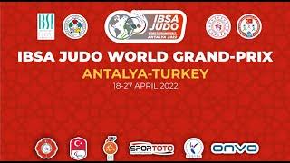 TATAMI 1 - IBSA JUDO WORLD GRAND-PRIX ANTALYA 18 - 27 APRIL 2022 DAY 1