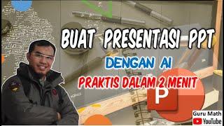 Buat Presentasi PPT cepat dan praktis dengan AI