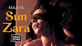 Sun Zara - Video Song | Maaya | Shama Sikander | Arnab Datta | Vikaram Bhatt | @VBAndTheBand