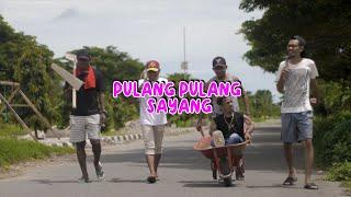 PULANG PULANG SAYANG - MANGGORAP ( official music video)