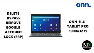 Delete / Bypass / Remove Google Account Lock (FRP) on Onn 11.6 Tablet Pro!