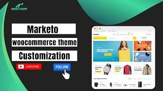 Marketo Multivendor Woocommerce WordPress Theme customization 2021