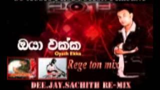 Oya Ekka  Durak Yanna Regeton Mix By DJ SaChItH C+ Dj's