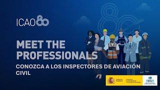 Conozca a los profesionales de la Aviación Civil: Inspectores