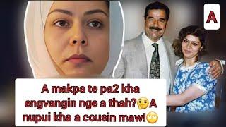 Saddam Hussein-a te chhungkuaa thilthleng mak tak kha le! A nupui chu a cousin maw!