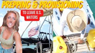 HOW WE PREPPED FOR SAILING OUT OF THE USA ON OUR 1988 SAILBOAT TO SAIL AROUND THE WORLD | WAVE 19