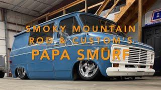 Smoky Mountain Rod & Custom's Papa Smurf