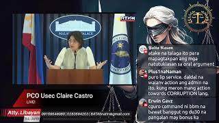 PRESS CON: USEC. ATTY. CLAIRE CASTRO MAY DAMAGE CONTROL KAYA?