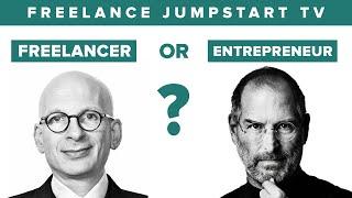 Freelancer or Entrepreneur?