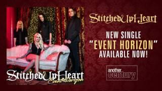 STITCHED UP HEART - Event Horizon (New Single!)