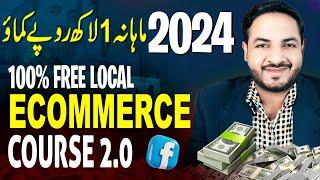 Local Ecommerce Full Course 2024 | Earn 1 Lakh Monthly | Faizan Tech