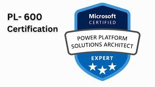 PL-600: Microsoft Power Platform Solution Architect Part 1