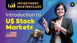 Introduction to US Stock Markets | Investment Masterclass