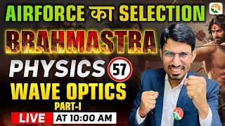 Wave Optics -1 | Physics for Airforce X Group, Navy | Airforce Physics | Airforce 2024