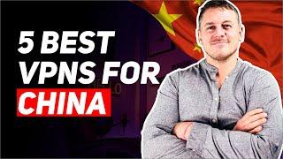 5 Best VPNs For China (STILL WORKING in 2025) – 2 Are FREE